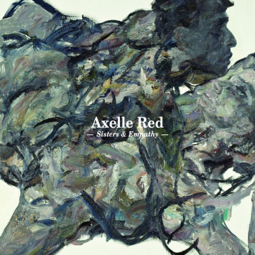 RED, AXELLE - SISTERS & EMPATHYRED, AXELLE - SISTERS AND EMPATHY.jpg